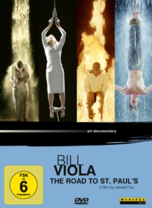 Art Lives: Bill Viola - The Road to St. Paul's