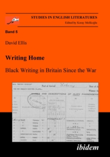 Writing Home - Black Writing in Britain Since the War