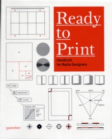Ready to Print : Handbook for Media Designers, Paperback Book Ready to Print : Handbook for Media Designers, Paperback Book