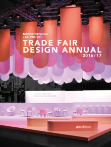 Trade Fair Design Annual 2016/2017, Paperback / softback Book Trade Fair Design Annual 2016/2017, Paperback / softback Book