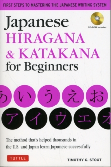 Japanese Hiragana & Katakana for Beginners : First Steps to Mastering the Japanese Writing System (CD-ROM Included), Mixed media product Book Japanese Hiragana & Katakana for Beginners : First Steps to Mastering the Japanese Writing System (CD-ROM Included), Mixed media product Book
