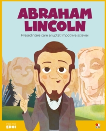Micii eroi - Abraham Lincoln