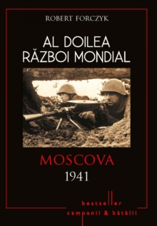 Al Doilea Razboi Mondial - 01 - Moscova 1941