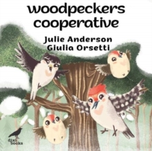Woodpeckers Cooperative, Paperback / softback Book Woodpeckers Cooperative, Paperback / softback Book