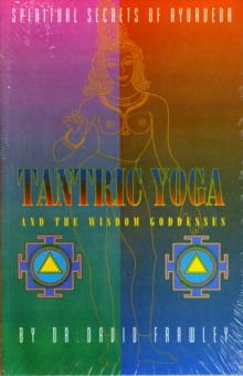 Tantric Yoga : And the Wisdom Goddesses, Paperback Book Tantric Yoga : And the Wisdom Goddesses, Paperback Book