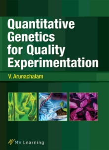 Quantitative Genetics for Quality Experimentation, Paperback / softback Book Quantitative Genetics for Quality Experimentation, Paperback / softback Book
