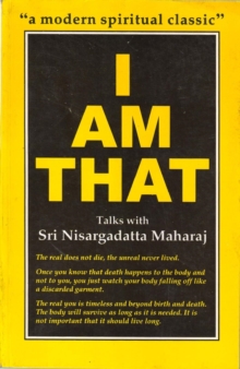 I am That : Talks with Sri Nisargadatta Maharaj, Paperback Book I am That : Talks with Sri Nisargadatta Maharaj, Paperback Book
