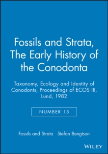 Taxonomy, Ecology and Identity of Conodonts : Proceedings of ECOS III, Lund, 1982