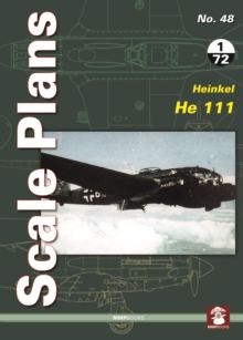 Scale Plans No. 48: Heinkel He 111, Paperback Book Scale Plans No. 48: Heinkel He 111, Paperback Book