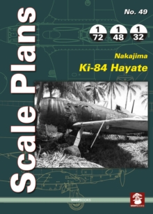 Scale Plans No. 49: Nakajima Ki-84 Hayate, Paperback Book Scale Plans No. 49: Nakajima Ki-84 Hayate, Paperback Book