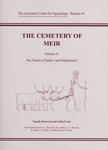 The Cemetery of Meir : Volume lV: The Tombs of Senbi l and Wekhhotep l