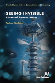 Seeing Invisible : Advanced Antenna Arrays