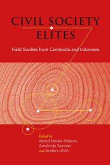 Civil Society Elites : Field Studies from Cambodia and Indonesia 80