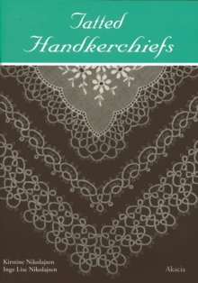 Tatted Handkerchiefs, Paperback Book Tatted Handkerchiefs, Paperback Book