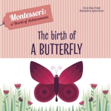 The Birth of a Butterfly : Montessori: A World of Achievements