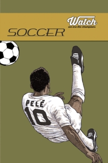 Soccer WATCH: We Are the Champions, Hardback Book Soccer WATCH: We Are the Champions, Hardback Book
