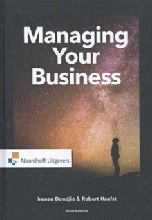 Managing Your Business : A Practical Guide, Paperback Book Managing Your Business : A Practical Guide, Paperback Book