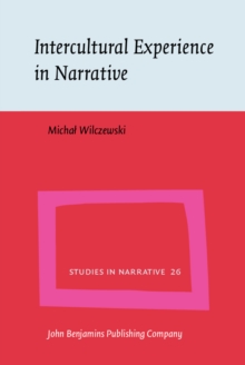 Intercultural Experience in Narrative : Expatriate stories from a multicultural workplace