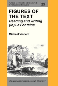 Figures of the Text : Reading and writing (in) La Fontaine