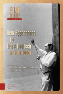 New Approaches to Ernst Lubitsch : A Light Touch