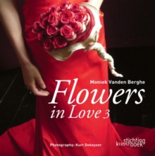 Flowers in Love 3, Hardback Book Flowers in Love 3, Hardback Book