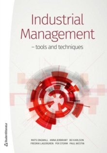 Industrial Management : Tools & Techniques, Paperback / softback Book Industrial Management : Tools & Techniques, Paperback / softback Book