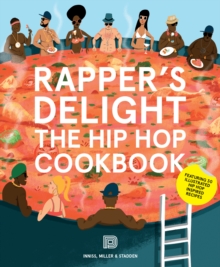 Rapper's Delight : The Hip Hop Cookbook, Paperback Book Rapper's Delight : The Hip Hop Cookbook, Paperback Book