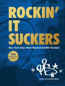 Rockin' It Suckers:10th Anniversary Edition, Hardback Book Rockin' It Suckers:10th Anniversary Edition, Hardback Book