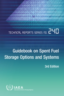 Guidebook on Spent Fuel Storage Options and Systems