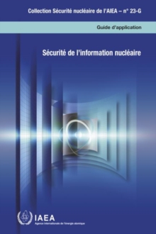Security of Nuclear Information : Implementing Guide, Paperback / softback Book Security of Nuclear Information : Implementing Guide, Paperback / softback Book