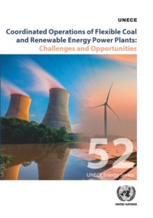 Coordinated operations of flexible coal and renewable energy power plants : challenges and opportunities