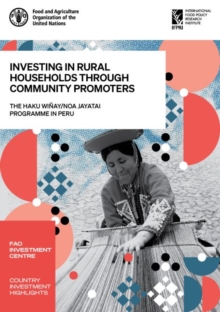 Investing in rural households through community promoters : the Haku Wiaay/Noa Jayatai Programme in Peru