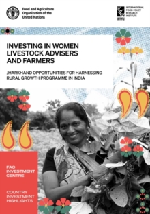 Investing in women livestock advisers and farmers : Jharkhand opportunities for harnessing rural growth programme in India