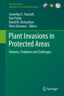 Plant Invasions in Protected Areas : Patterns, Problems and Challenges