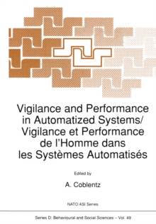 Vigilance and Performance in Automatized Systems/Vigilance et Performance de l'Homme dans les Systemes Automatises