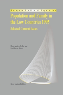 Population and Family in the Low Countries 1995 : Selected Current Issues