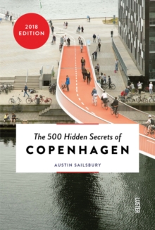 The 500 Hidden Secrets of Copenhagen, Paperback / softback Book The 500 Hidden Secrets of Copenhagen, Paperback / softback Book