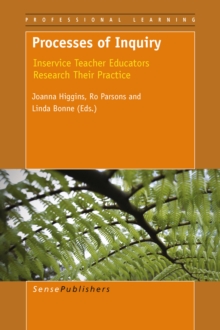 Processes of Inquiry : Inservice Teacher Educators Research Their Practice