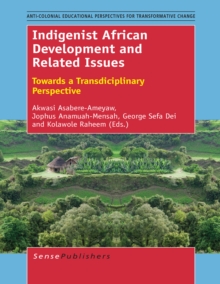 Indigenist African Development and Related Issues : Towards a Transdisciplinary Perspective