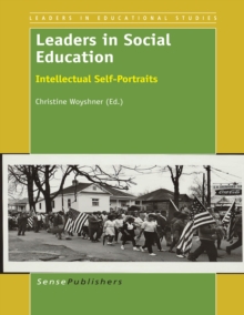 Leaders in Social Education : Intellectual Self-Portraits