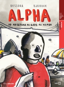 Alpha : Od Abidjana do Gare du Norda