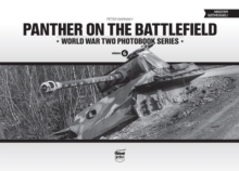 Panther on the Battlefield: World War Two Photobook Series : Volume 6, Hardback Book Panther on the Battlefield: World War Two Photobook Series : Volume 6, Hardback Book