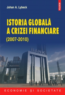 Istoria globala a crizei financiare 2007-2010