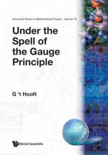 Under The Spell Of The Gauge Principle