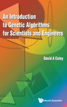 Introduction To Genetic Algorithms For Scientists And Engineers, An, Hardback Book Introduction To Genetic Algorithms For Scientists And Engineers, An, Hardback Book