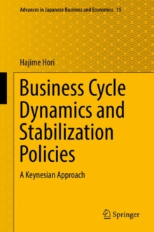 Business Cycle Dynamics and Stabilization Policies : A Keynesian Approach
