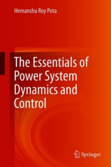 The Essentials of Power System Dynamics and Control, Hardback Book The Essentials of Power System Dynamics and Control, Hardback Book