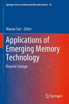 Applications of Emerging Memory Technology : Beyond Storage