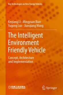 The Intelligent Environment Friendly Vehicle : Concept, Architecture and Implementation