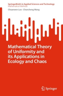 Mathematical Theory of Uniformity and its Applications in Ecology and Chaos